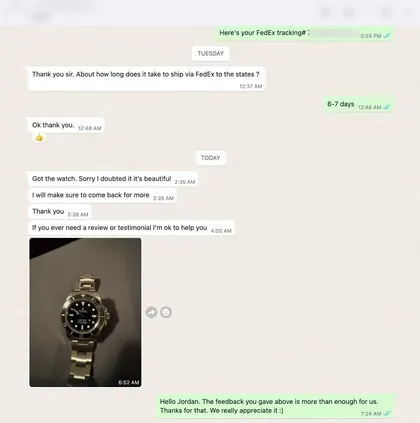 Customer message: Got the watch. Sorry I doubted it — it's beautiful.